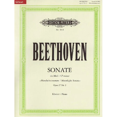 Edition Peters Sonate für Klavier Nr. 14 cis-Moll op. 27; 2 "Mondschein-Sonate" / URTEXT: Sonata quasi una Fantasia