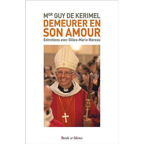 Demeurer en son amour : entretiens avec Gilles-Marie Moreau · Occasion