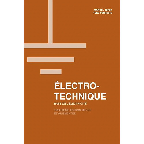 Electrotechnique : base de l'électricité