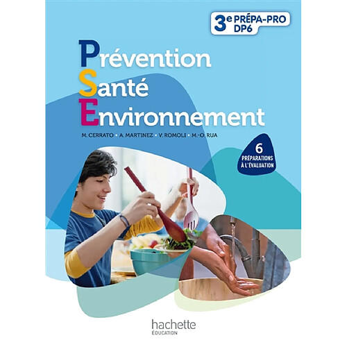 Prévention, santé, environnement : 6 préparations à l'évaluation : 3e découverte professionnelle, livre de l'élève · Occasion