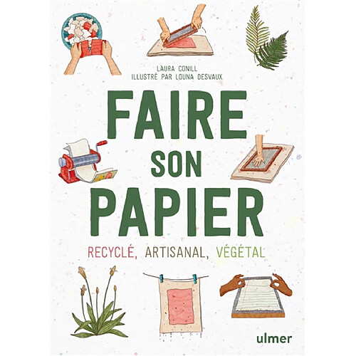 Faire son papier : recyclé, artisanal, végétal