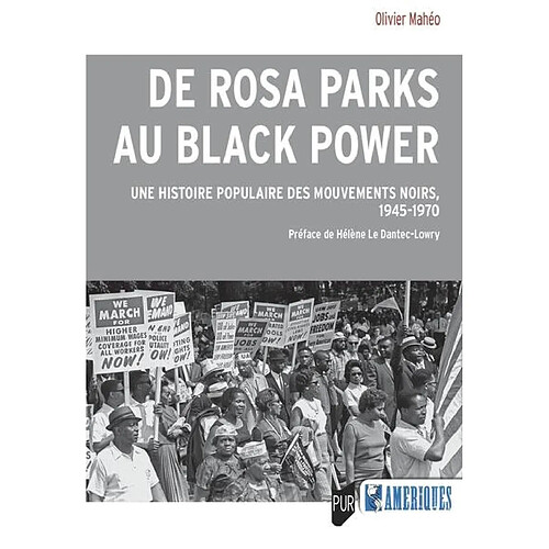 De Rosa Parks au Black Power : une histoire populaire des mouvements noirs, 1945-1970