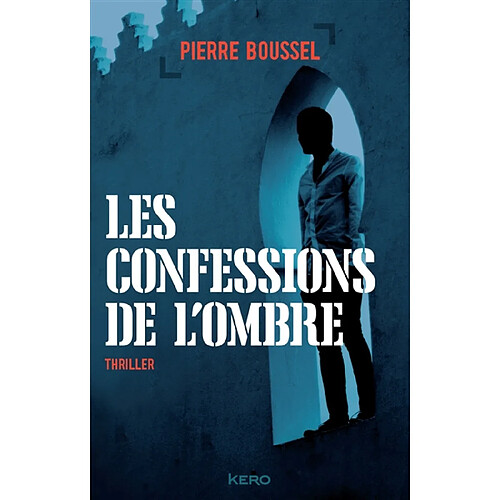 Les confessions de l'ombre : thriller · Occasion