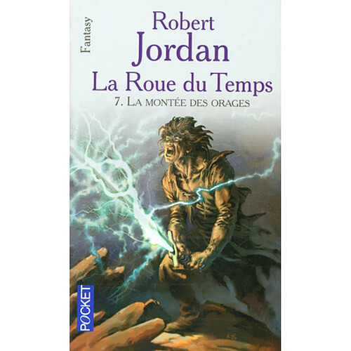 La roue du temps. Vol. 7. La montée des orages · Occasion