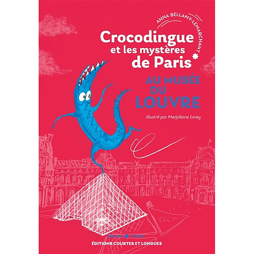 Crocodingue et les mystères de Paris. Vol. 3. Au musée du Louvre