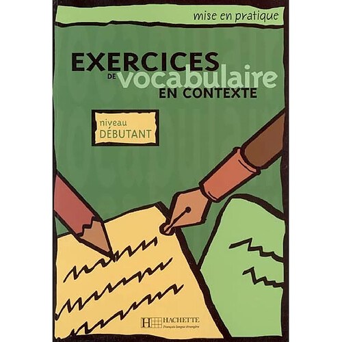 Exercices de vocabulaire en contexte : niveau débutant