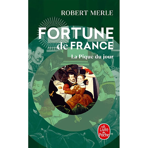 Fortune de France. Vol. 6. La pique du jour