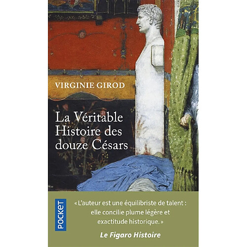 La véritable histoire des douze Césars