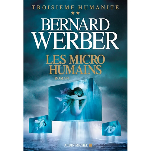 Troisième humanité. Vol. 2. Les micro-humains · Occasion