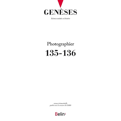 Genèses, n° 135-136. Photographier