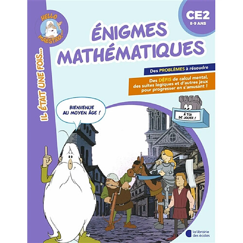 Enigmes mathématiques CE2, 8-9 ans