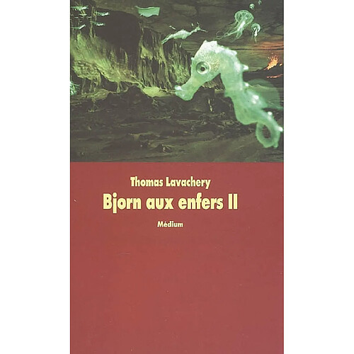 Bjorn aux Enfers. Vol. 2. La mort du loup · Occasion