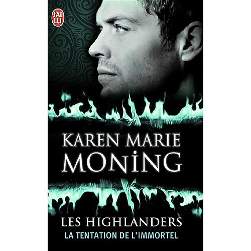 Les Highlanders. Vol. 3. La tentation de l'immortel · Occasion