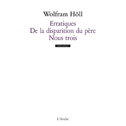 Erratiques. De la disparition du père. Nous trois · Occasion