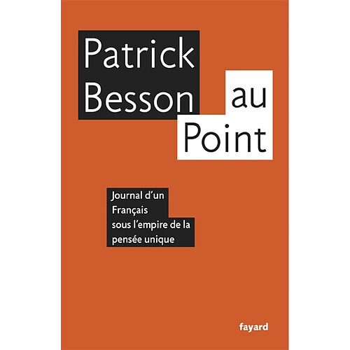 Au Point : journal d'un Français sous l'empire de la pensée unique · Occasion