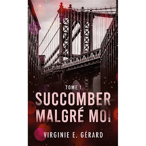 Succomber malgré moi. Vol. 1