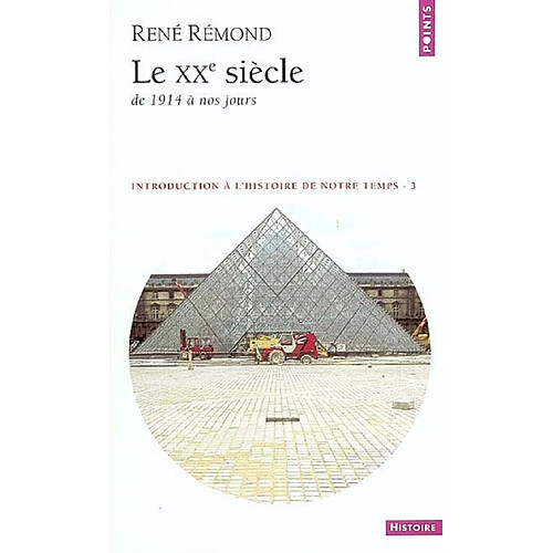 Le XXe siècle : de 1914 à nos jours · Occasion