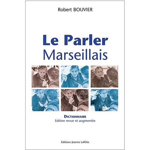 Le parler marseillais : dictionnaire · Occasion