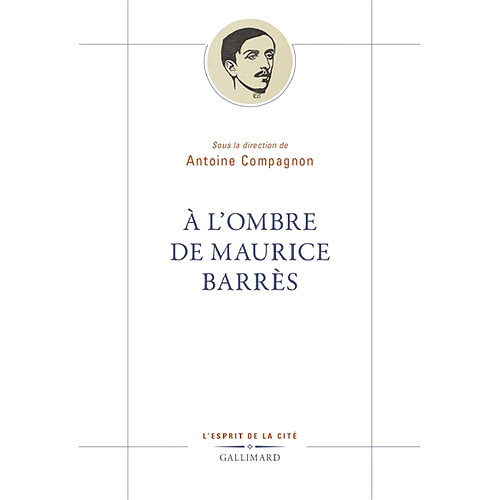 A l'ombre de Maurice Barrès · Occasion