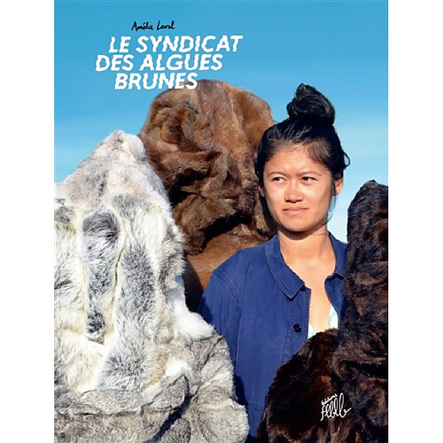 Le syndicat des algues brunes · Occasion