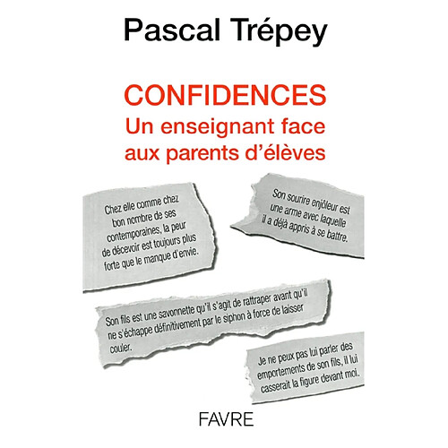 Confidences : un enseignant face aux parents d'élèves · Occasion