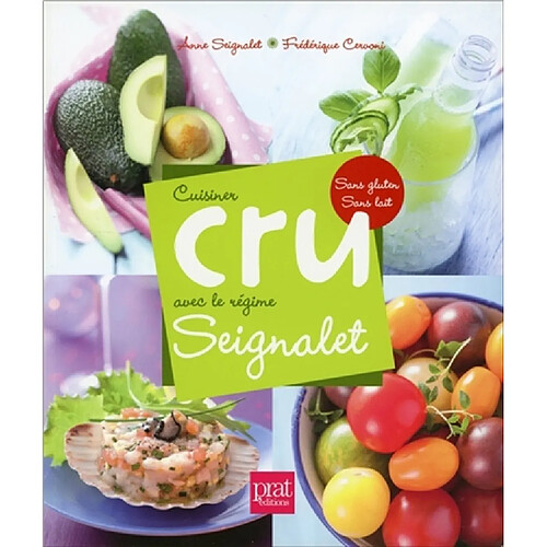 Cuisiner cru avec le régime Seignalet : sans gluten, sans lait · Occasion