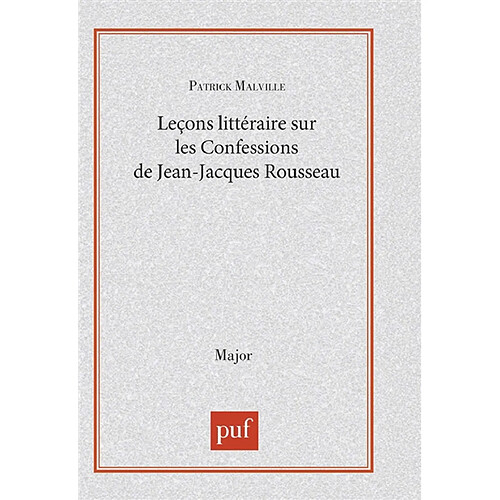 Leçon littéraire sur les Confessions de Jean-Jacques Rousseau · Occasion