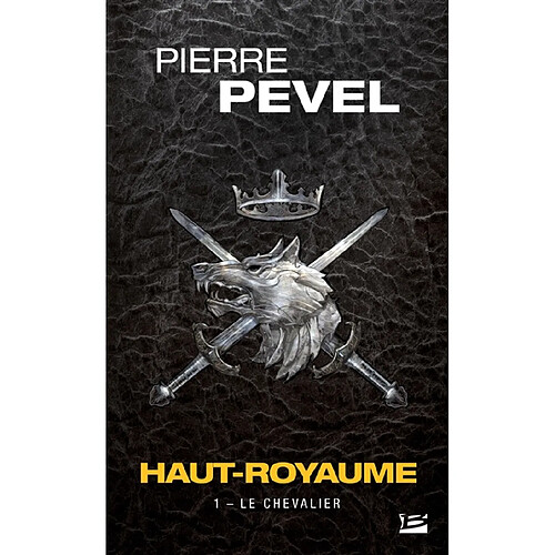 Haut-Royaume. Vol. 1. Le chevalier · Occasion