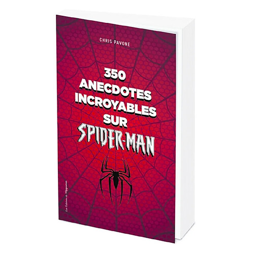 350 anecdotes incroyables sur Spider-Man · Occasion