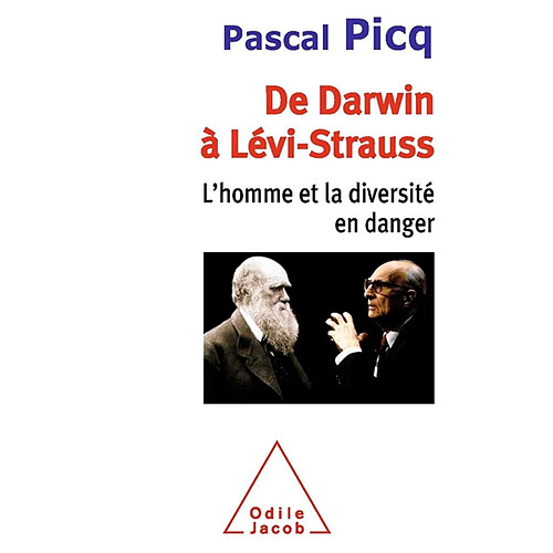 De Darwin à Lévi-Strauss : l'homme et la diversité en danger · Occasion