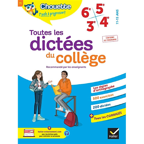 Toutes les dictées du collège : 6e, 5e, 4e, 3e, 11-15 ans : conforme au programme