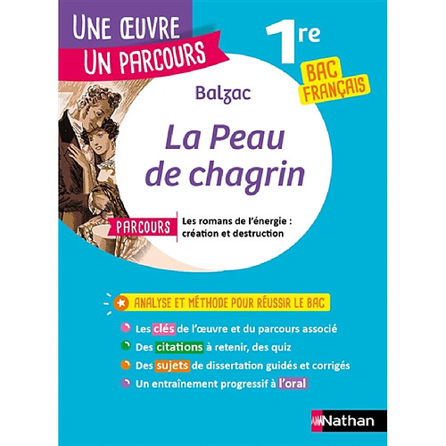 Balzac, La peau de chagrin : parcours les romans de l'énergie, création et destruction : 1re bac français · Occasion