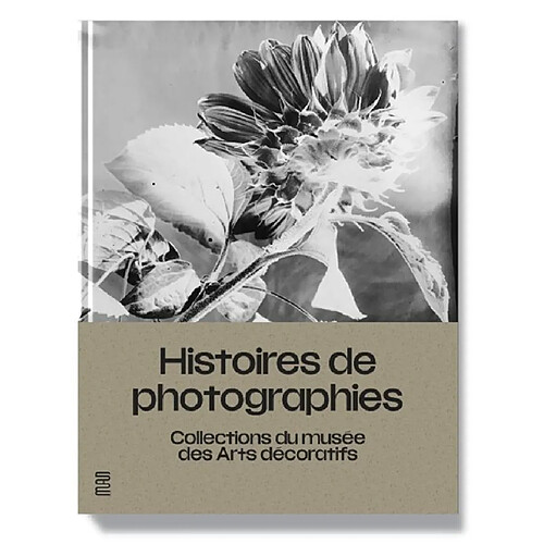 Histoires de photographies : collections du Musée des arts décoratifs · Occasion