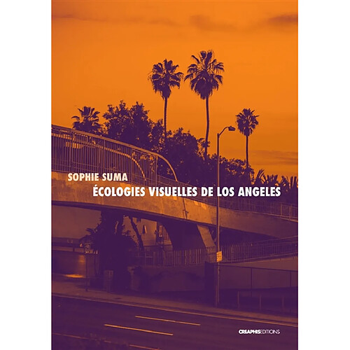 Ecologies visuelles de Los Angeles : de Reyner Banham aux séries contemporaines