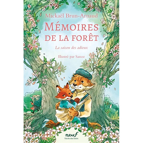 Mémoires de la forêt. Vol. 4. La saison des adieux