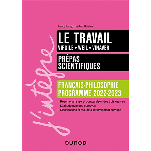 Le travail : Virgile, Weil, Vinaver : prépas scientifiques, français-philosophie, programme 2022-2023 · Occasion