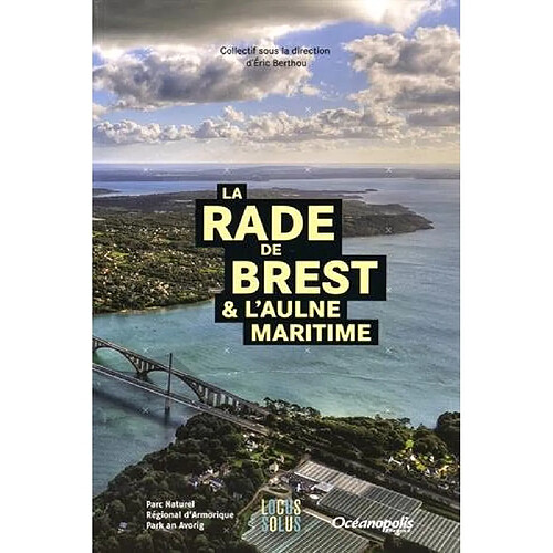 La rade de Brest & l'Aulne maritime · Occasion