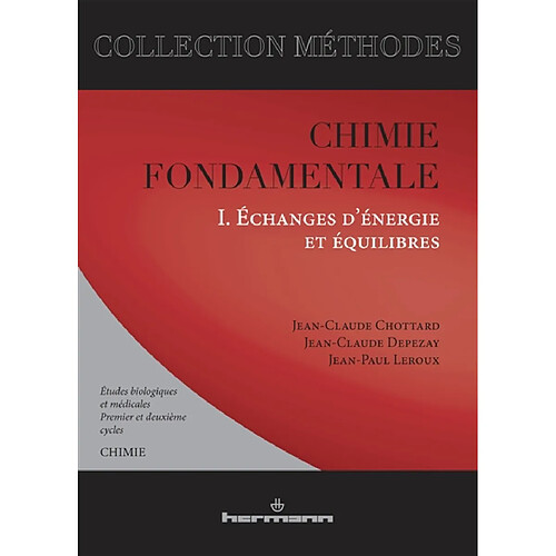 Chimie fondamentale, études biologiques et médicales. Vol. 1. Echanges d'énergie et équilibres et enzymatiques · Occasion