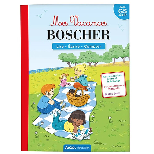 Mes vacances Boscher : lire, écrire, compter : de la GS au CP