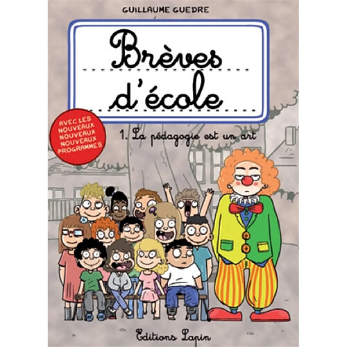 Brèves d'école. Vol. 1. La pédagogie est un art · Occasion