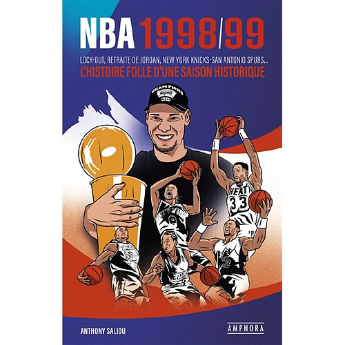 NBA 1998-1999 : l'histoire folle d'une saison historique : lock-out, retraite de Jordan, New York Knicks-San Antonio Spurs... · Occasion