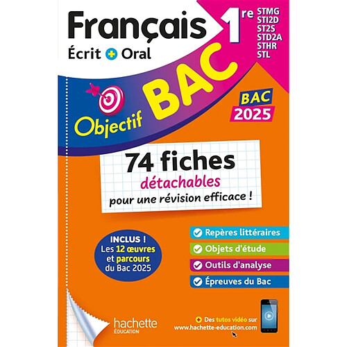 Français écrit + oral 1re STMG, STI2D, ST2S, STD2A, STHR, STL : 74 fiches détachables pour une révision efficace ! : bac 2025