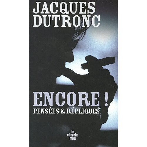 Encore ! : pensées et répliques · Occasion