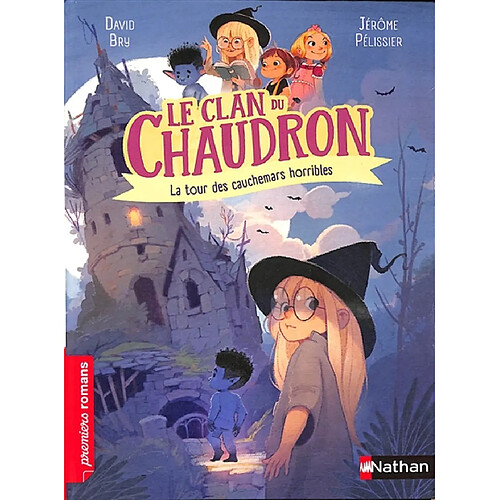 Le clan du chaudron. La tour des cauchemars horribles