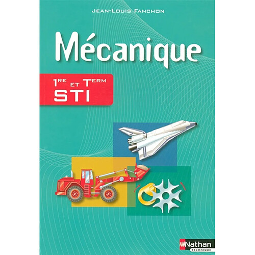 Mécanique, 1re et terminale STI · Occasion