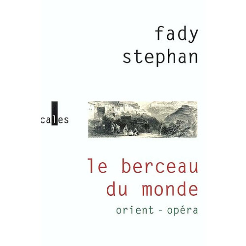 Le berceau du monde : Orient-Opéra · Occasion