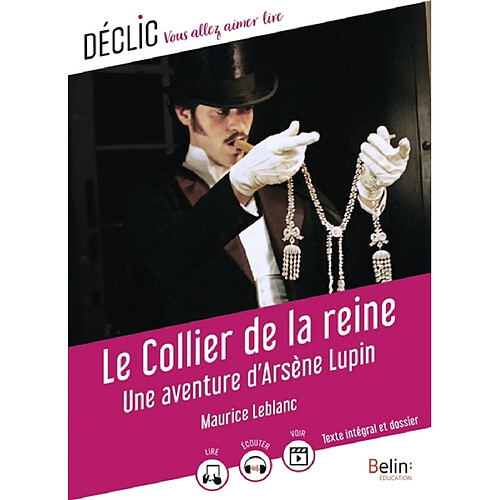 Le collier de la reine : une aventure d'Arsène Lupin : texte intégral et dossier · Occasion