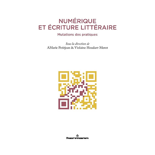 Numérique et écriture littéraire : mutations des pratiques · Occasion