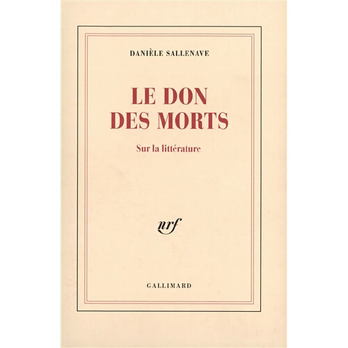 Le don des morts : sur la littérature · Occasion