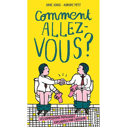 Comment allez-vous ? : les expressions populaires expliquées par l'histoire · Occasion